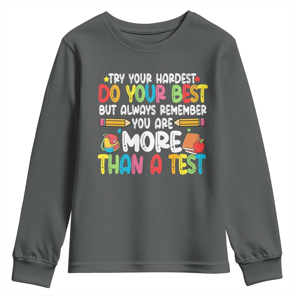 Testing Day Youth Sweatshirt Try Your Hardest Teachers TS10 Dark Heather Print Your Wear
