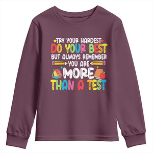 Testing Day Youth Sweatshirt Try Your Hardest Teachers TS10 Maroon Print Your Wear