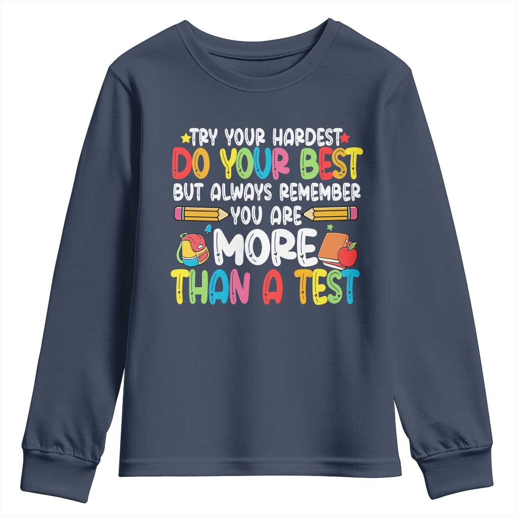 Testing Day Youth Sweatshirt Try Your Hardest Teachers TS10 Navy Print Your Wear
