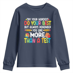 Testing Day Youth Sweatshirt Try Your Hardest Teachers TS10 Navy Print Your Wear