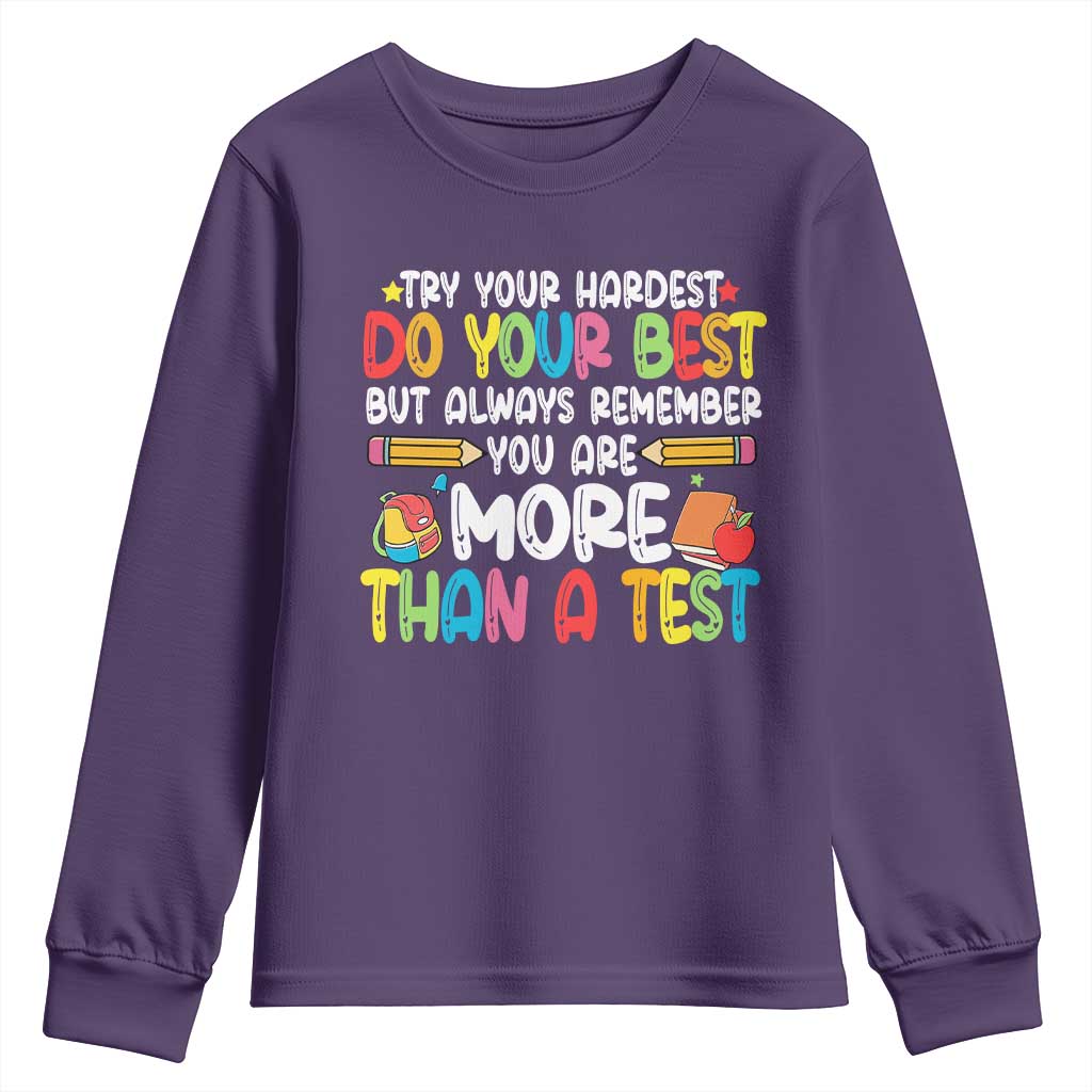 Testing Day Youth Sweatshirt Try Your Hardest Teachers TS10 Purple Print Your Wear