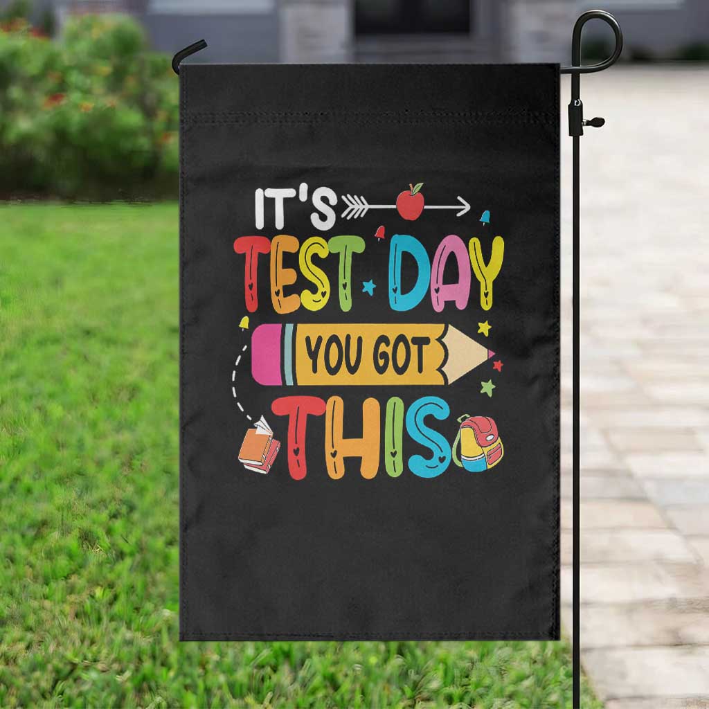 Test Day You Got This Garden Flag TS10 Print Your Wear