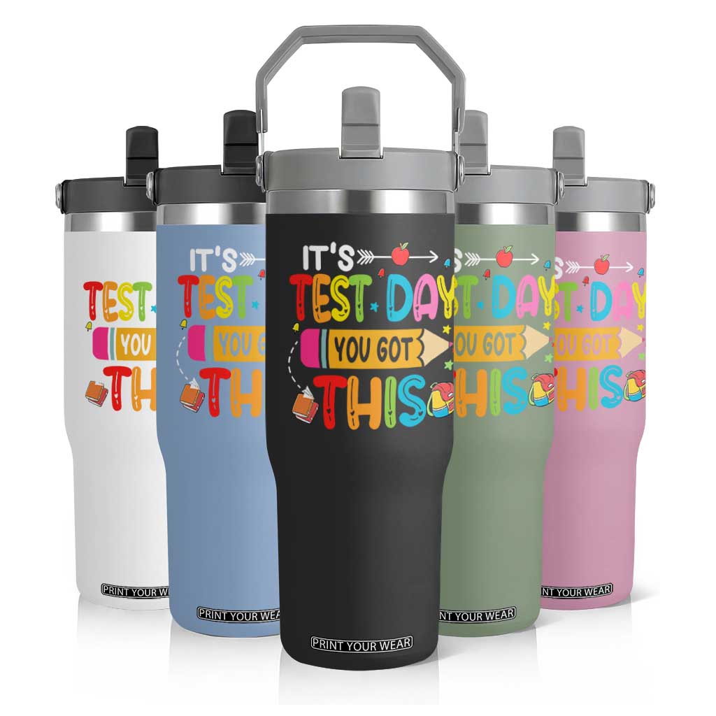Test Day You Got This Flip Straw Tumbler TS10 Print Your Wear
