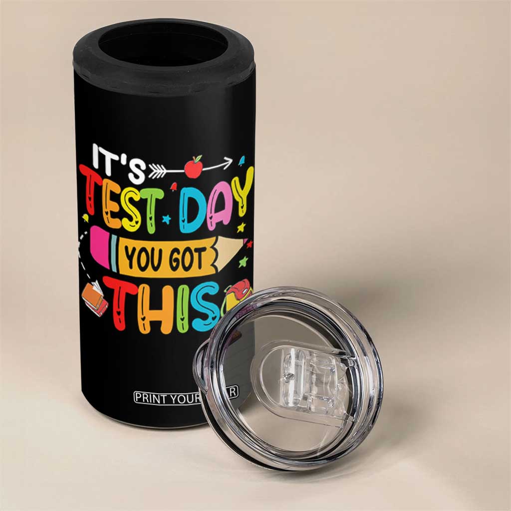 Test Day You Got This 4 in 1 Can Cooler Tumbler TS10 Print Your Wear