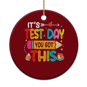 Test Day You Got This Ceramic Ornament TS10 1pc Red Print Your Wear
