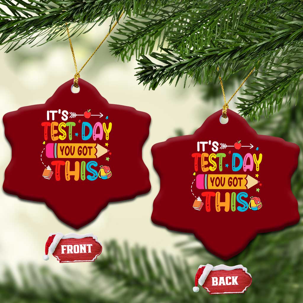 Test Day You Got This Ceramic Ornament TS10 Print Your Wear
