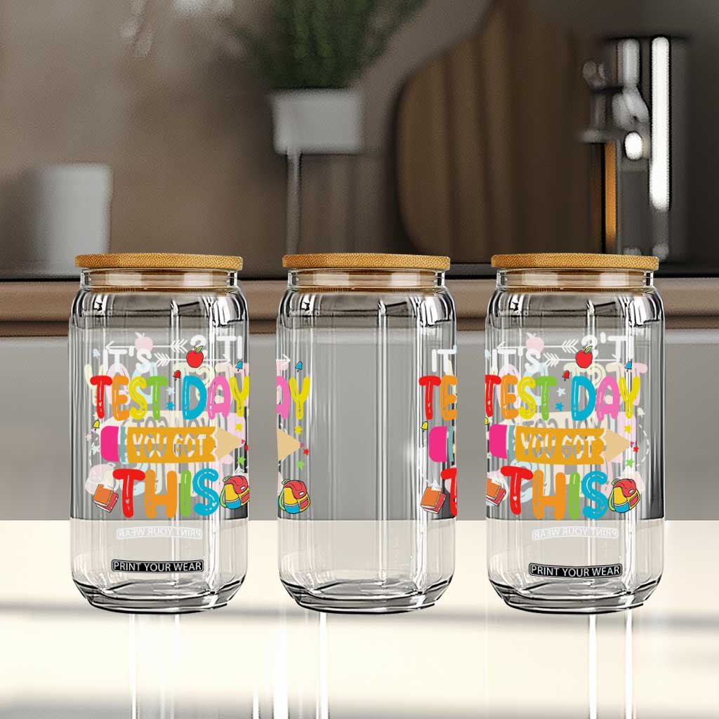 Test Day You Got This Glass Can TS10 Print Your Wear