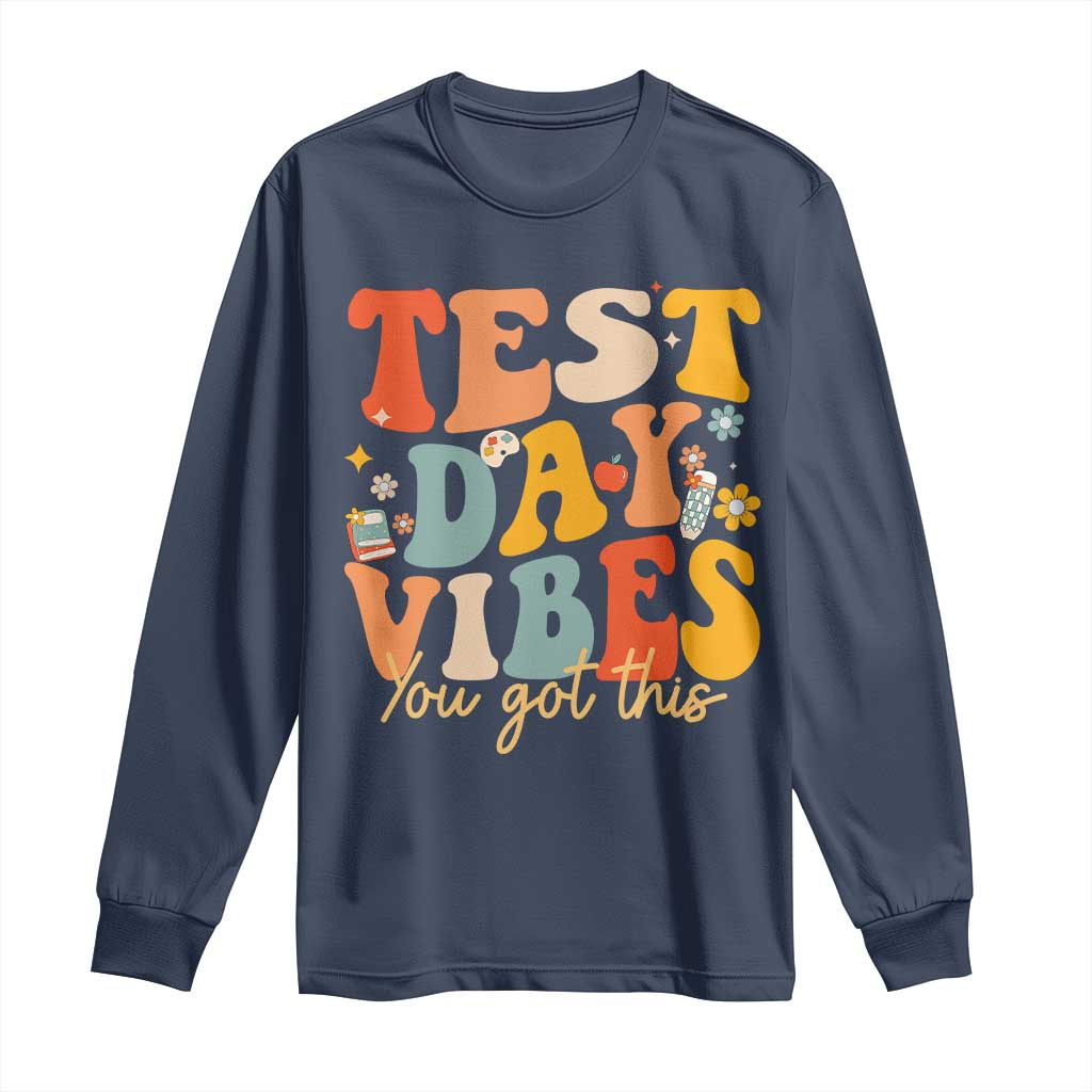 Test Day Vibes Long Sleeve Shirt Teacher Groovy Testing Day Exam TS10 Navy Print Your Wear