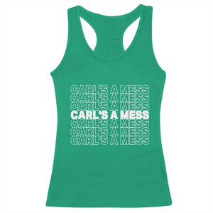 Carl's A Mess Racerback Tank Top Reality TV Funny Meme TS10 Irish Green Print Your Wear