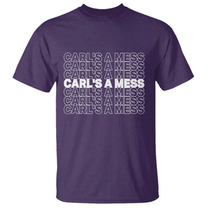 Carl's A Mess T Shirt Reality TV Funny Meme TS10 Purple Print Your Wear