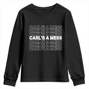 Carl's A Mess Youth Sweatshirt Reality TV Funny Meme TS10 Black Print Your Wear