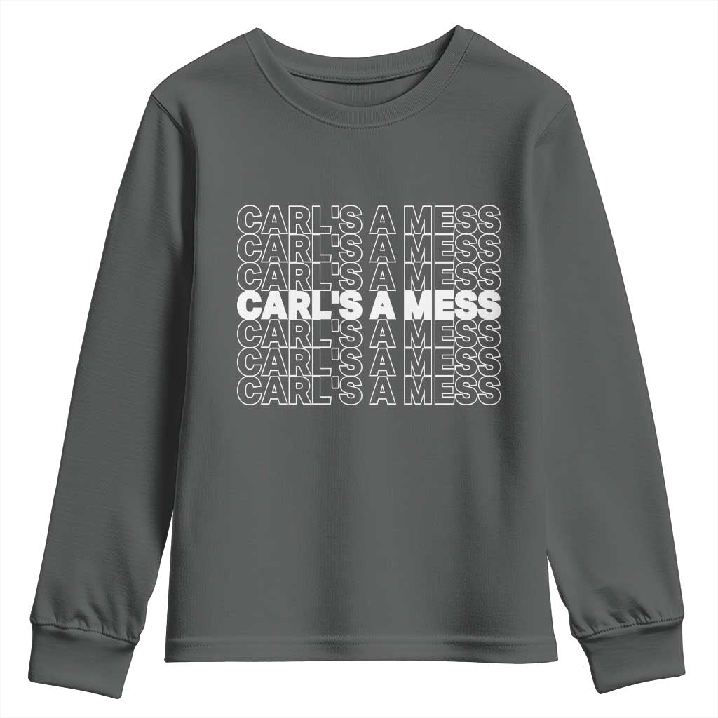 Carl's A Mess Youth Sweatshirt Reality TV Funny Meme TS10 Dark Heather Print Your Wear