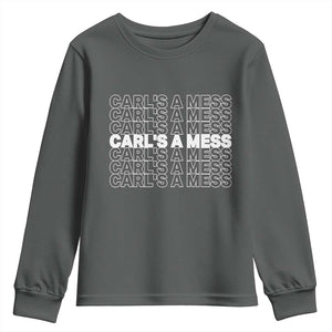 Carl's A Mess Youth Sweatshirt Reality TV Funny Meme TS10 Dark Heather Print Your Wear
