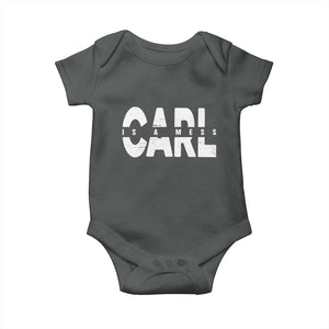 Carl's A Mess Baby Onesie Reality TV Viral Meme TS10 Dark Heather Print Your Wear