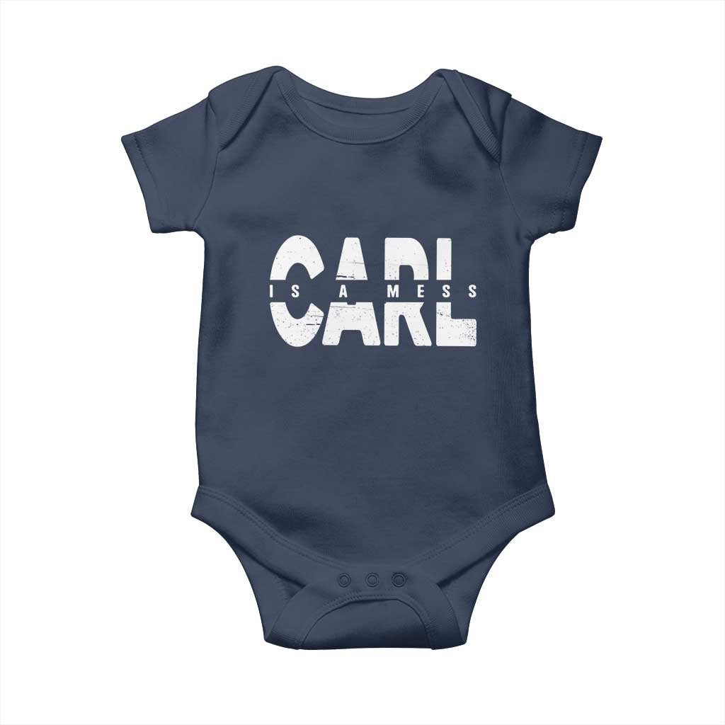Carl's A Mess Baby Onesie Reality TV Viral Meme TS10 Navy Print Your Wear