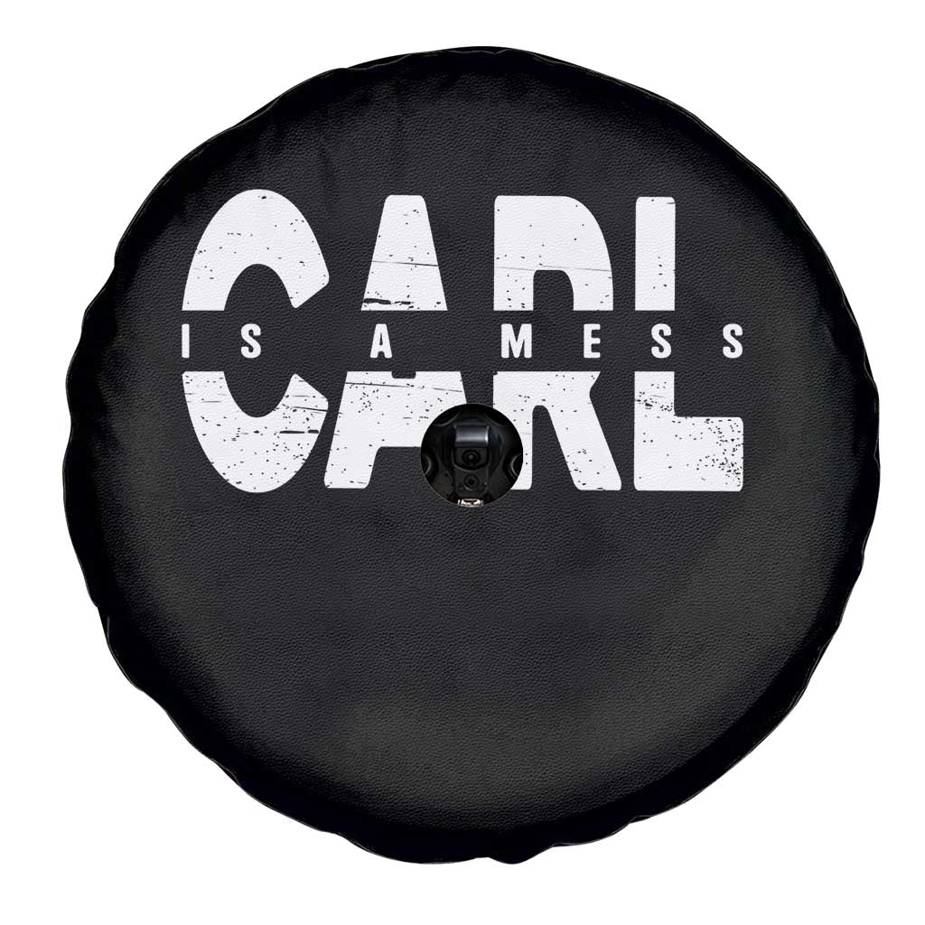 Carl's A Mess Spare Tire Cover Reality TV Viral Meme TS10 Print Your Wear