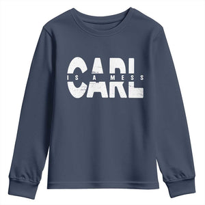 Carl's A Mess Youth Sweatshirt Reality TV Viral Meme TS10 Navy Print Your Wear