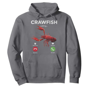 Crawfish Calling Hoodie Funny Fishing Cajun Boil Lobster Meme TS10 Charcoal Print Your Wear