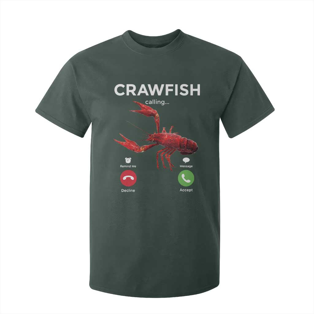 Crawfish Calling T Shirt For Kid Funny Fishing Cajun Boil Lobster Meme TS10 Dark Forest Green Print Your Wear
