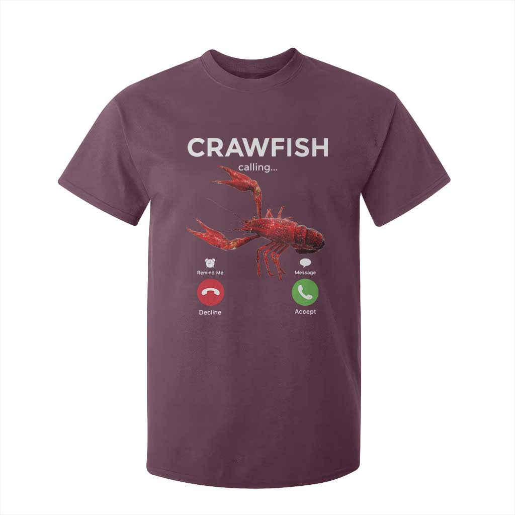 Crawfish Calling T Shirt For Kid Funny Fishing Cajun Boil Lobster Meme TS10 Maroon Print Your Wear