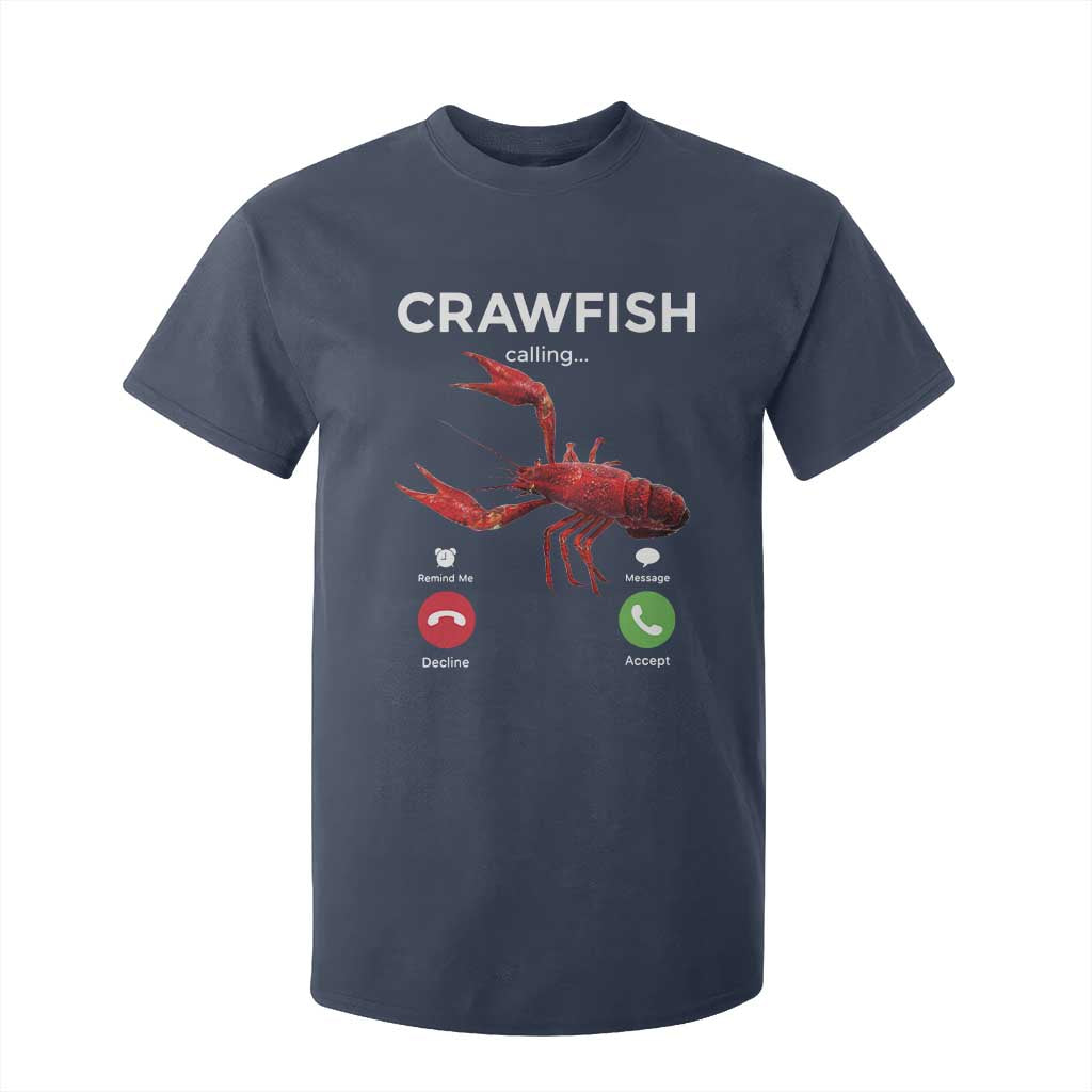 Crawfish Calling T Shirt For Kid Funny Fishing Cajun Boil Lobster Meme TS10 Navy Print Your Wear
