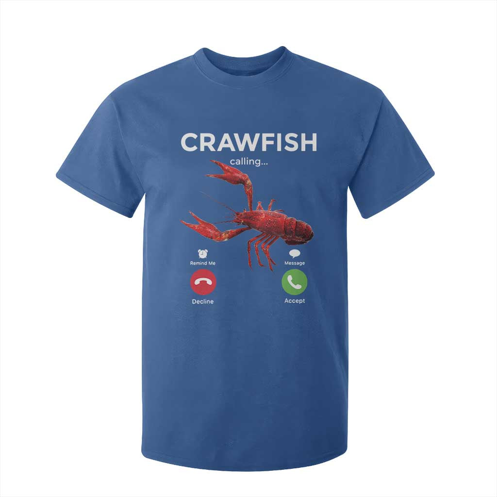 Crawfish Calling T Shirt For Kid Funny Fishing Cajun Boil Lobster Meme TS10 Royal Blue Print Your Wear