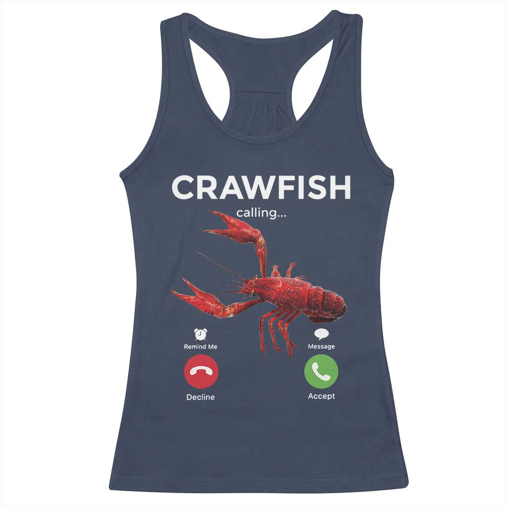 Crawfish Calling Racerback Tank Top Funny Fishing Cajun Boil Lobster Meme TS10 Navy Print Your Wear