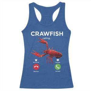 Crawfish Calling Racerback Tank Top Funny Fishing Cajun Boil Lobster Meme TS10 Royal Blue Print Your Wear