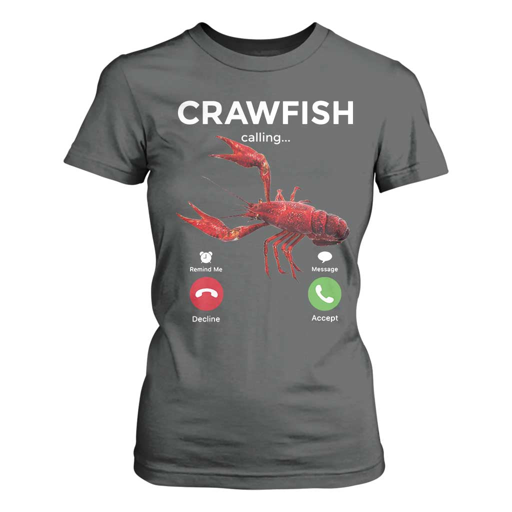 Crawfish Calling T Shirt For Women Funny Fishing Cajun Boil Lobster Meme TS10 Dark Heather Print Your Wear