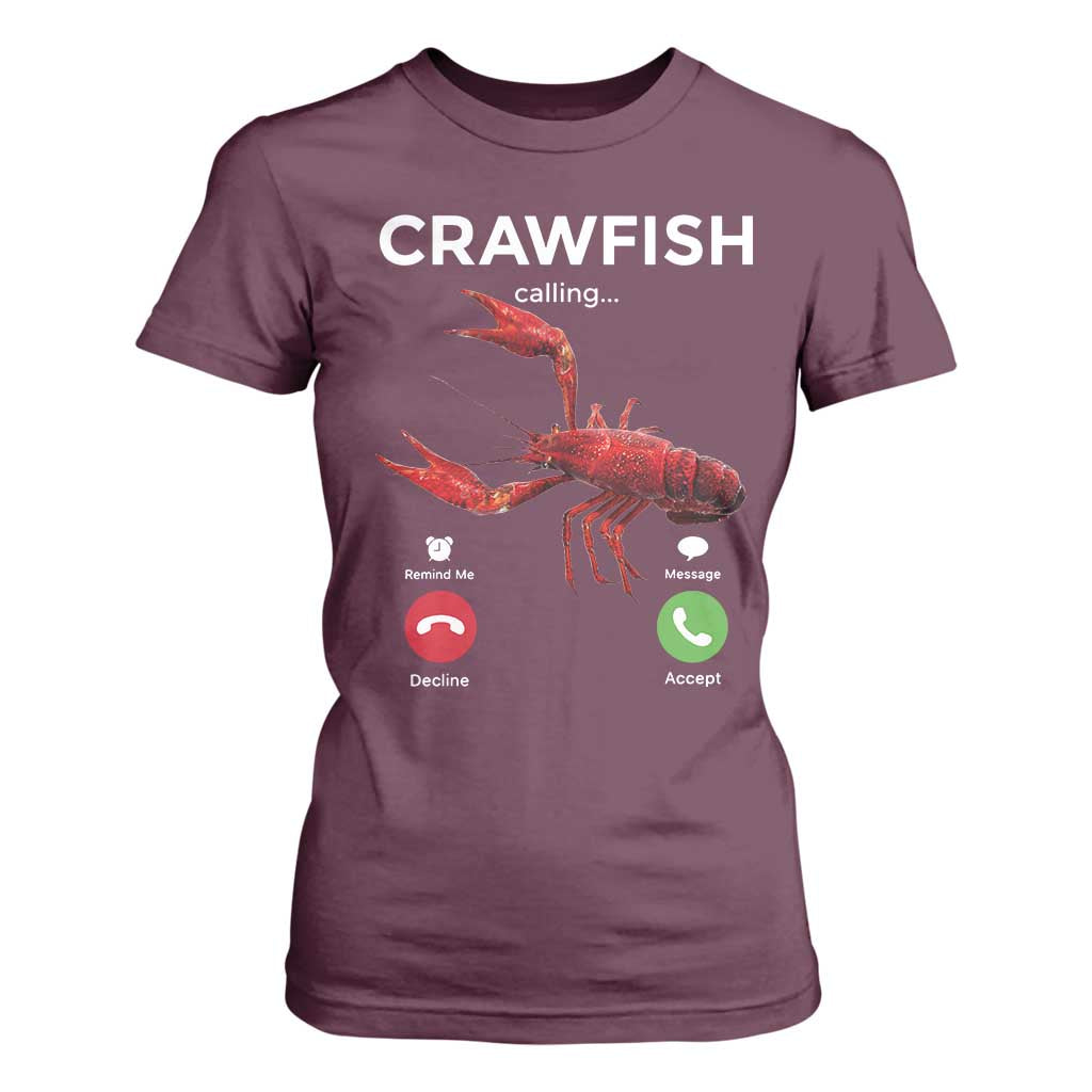 Crawfish Calling T Shirt For Women Funny Fishing Cajun Boil Lobster Meme TS10 Maroon Print Your Wear