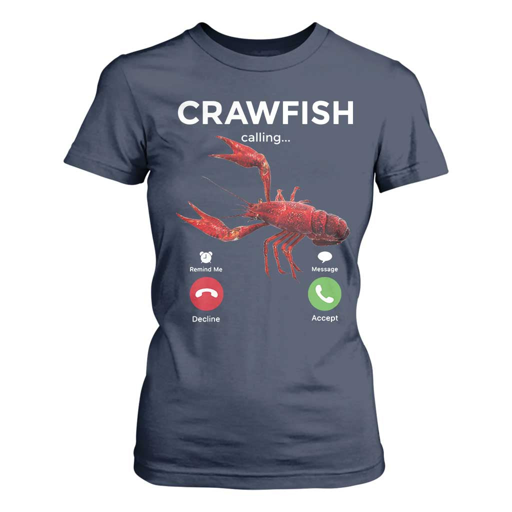 Crawfish Calling T Shirt For Women Funny Fishing Cajun Boil Lobster Meme TS10 Navy Print Your Wear