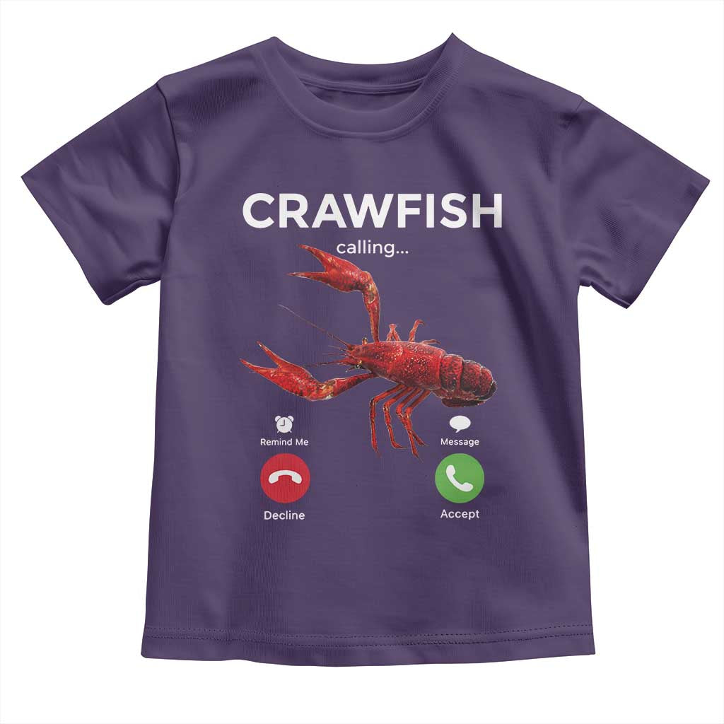 Crawfish Calling Toddler T Shirt Funny Fishing Cajun Boil Lobster Meme TS10 Purple Print Your Wear