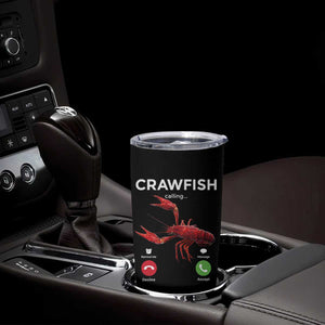 Crawfish Calling Tumbler Cup Funny Fishing Cajun Boil Lobster Meme TS10 Print Your Wear