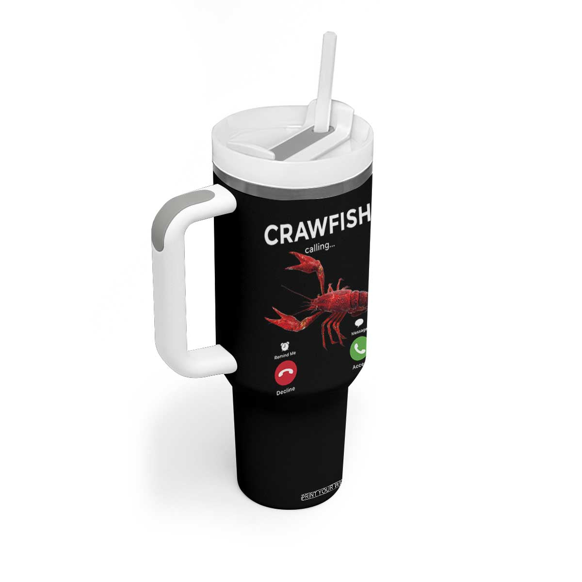 Crawfish Calling Tumbler With Handle Funny Fishing Cajun Boil Lobster Meme TS10 Print Your Wear
