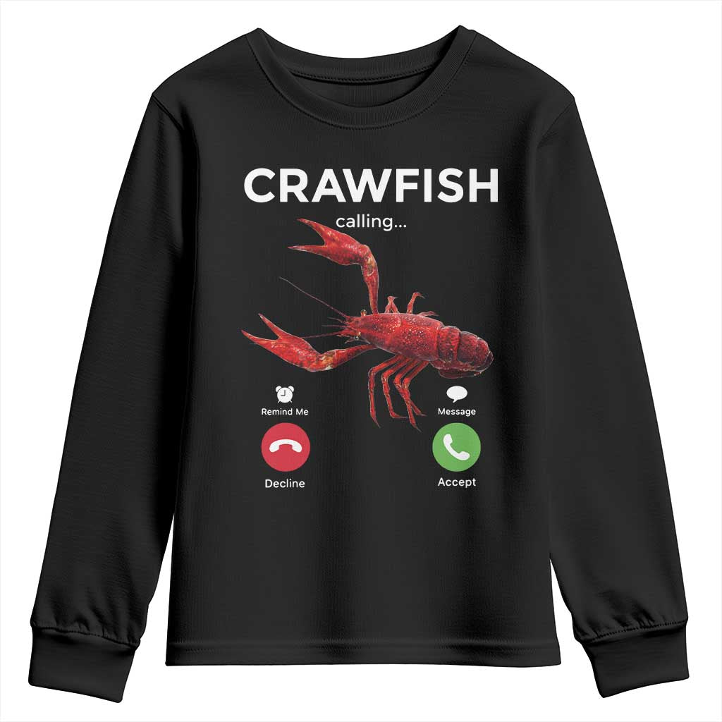 Crawfish Calling Youth Sweatshirt Funny Fishing Cajun Boil Lobster Meme TS10 Black Print Your Wear