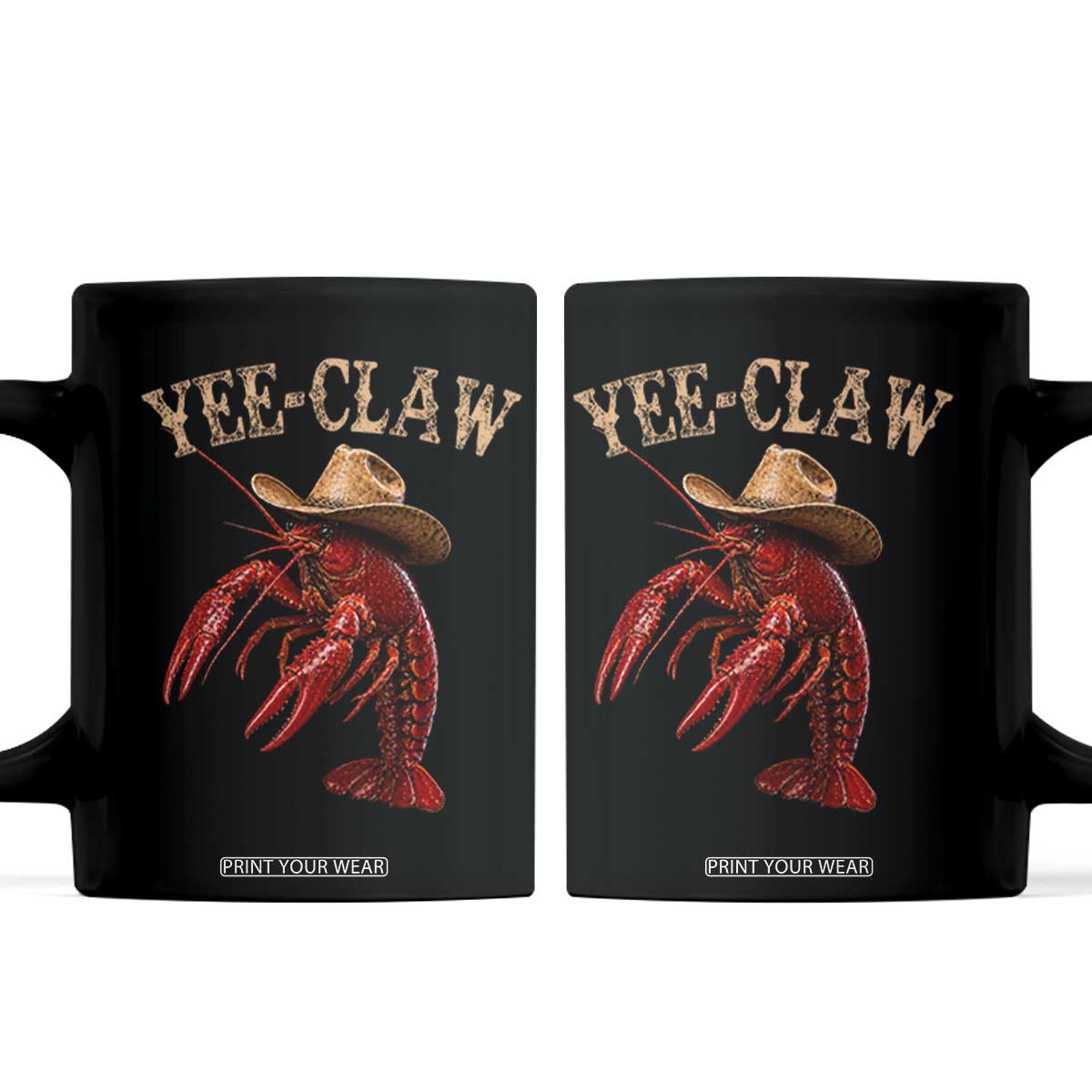 Funny Cowboy Crawfish Coffee Mug Yee Claw Funny Crawfish Cajun Seafood Festival TS10 Black Print Your Wear