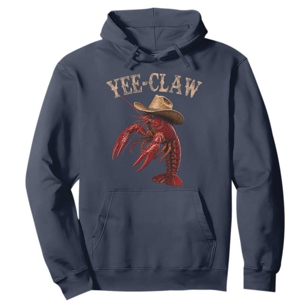 Funny Cowboy Crawfish Hoodie Yee Claw Funny Crawfish Cajun Seafood Festival TS10 Navy Print Your Wear