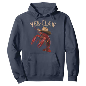 Funny Cowboy Crawfish Hoodie Yee Claw Funny Crawfish Cajun Seafood Festival TS10 Navy Print Your Wear
