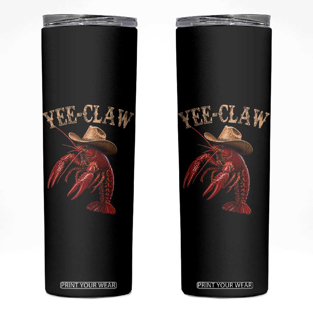Funny Cowboy Crawfish Skinny Tumbler Yee Claw Funny Crawfish Cajun Seafood Festival TS10 Black Print Your Wear