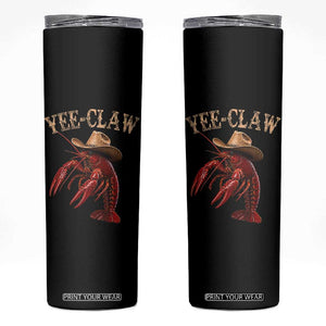 Funny Cowboy Crawfish Skinny Tumbler Yee Claw Funny Crawfish Cajun Seafood Festival TS10 Black Print Your Wear