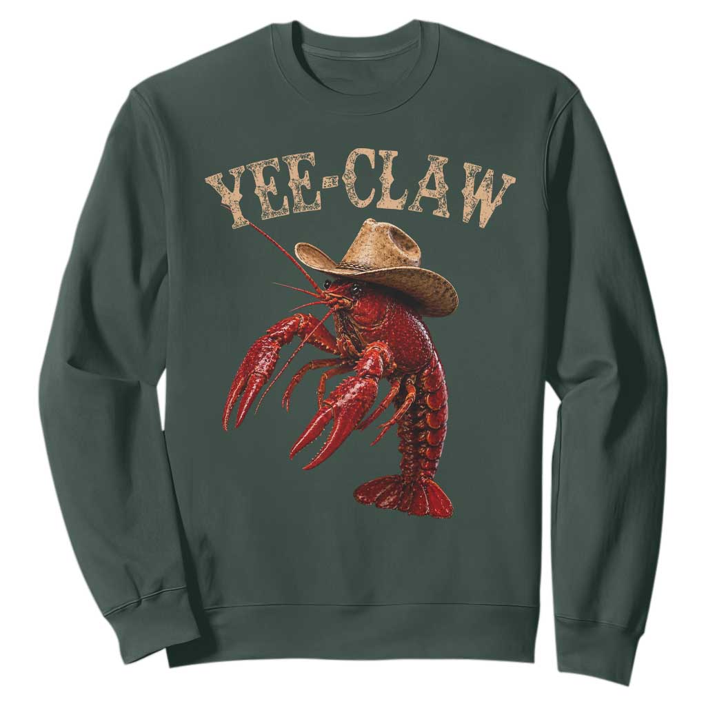 Funny Cowboy Crawfish Sweatshirt Yee Claw Funny Crawfish Cajun Seafood Festival TS10 Dark Forest Green Print Your Wear