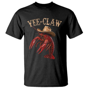 Funny Cowboy Crawfish T Shirt Yee Claw Funny Crawfish Cajun Seafood Festival TS10 Black Print Your Wear