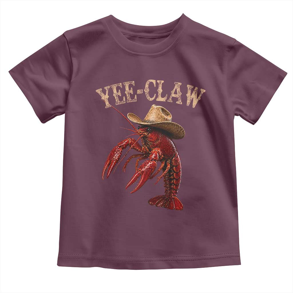 Funny Cowboy Crawfish Toddler T Shirt Yee Claw Funny Crawfish Cajun Seafood Festival TS10 Maroon Print Your Wear