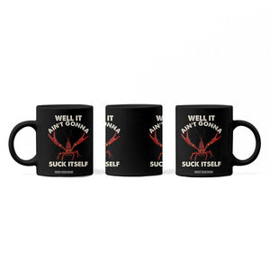 Funny Cajun Crawfish Coffee Mug It Aint Gonna Suck Itself Lobster Crawfish Boil TS10 Print Your Wear