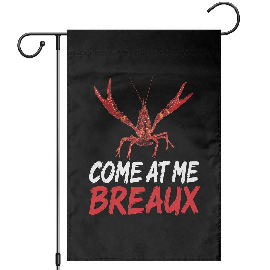 Funny Crawfish Garden Flag Come At Me Breaux Cajun Seafood Festival TS10 Black Print Your Wear