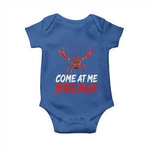 Funny Crawfish Baby Onesie Come At Me Breaux Cajun Seafood Festival TS10 Royal Blue Print Your Wear