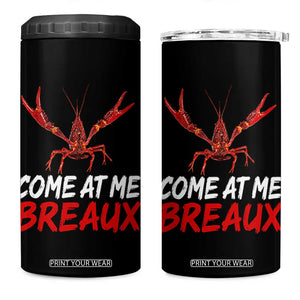 Funny Crawfish 4 in 1 Can Cooler Tumbler Come At Me Breaux Cajun Seafood Festival TS10 One Size: 16 oz Black Print Your Wear