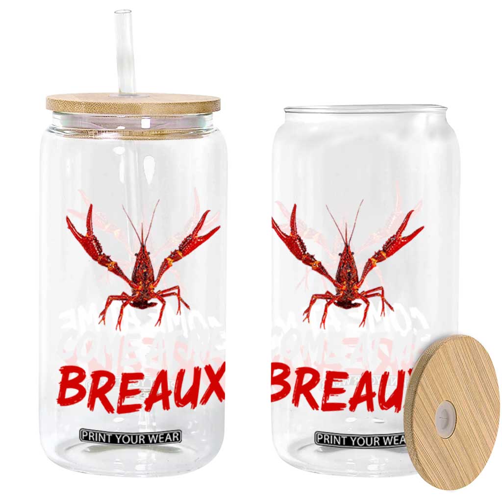 Funny Crawfish Glass Can Come At Me Breaux Cajun Seafood Festival TS10 Print Your Wear