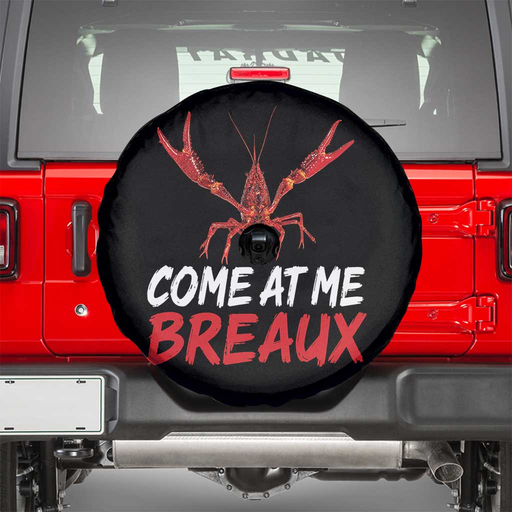 Funny Crawfish Spare Tire Cover Come At Me Breaux Cajun Seafood Festival TS10 Black Print Your Wear