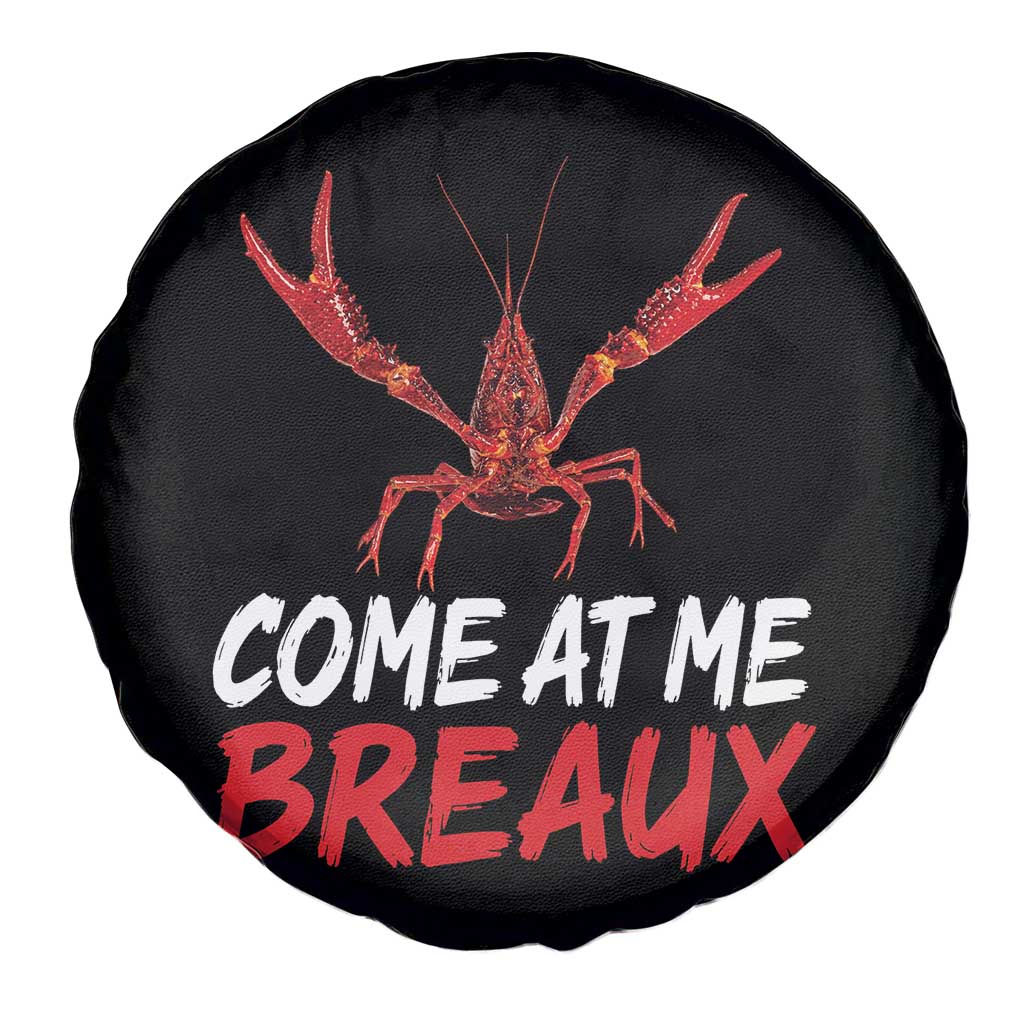 Funny Crawfish Spare Tire Cover Come At Me Breaux Cajun Seafood Festival TS10 Print Your Wear